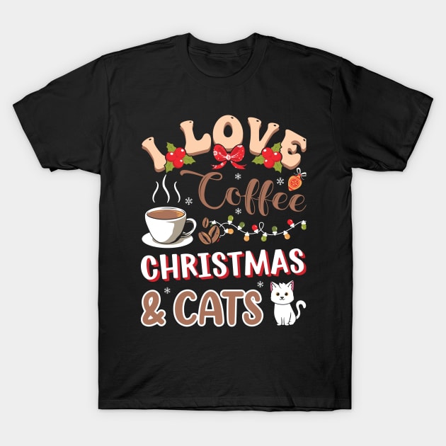 I Love Coffee Christmas and Cats T-Shirt by MZeeDesigns
